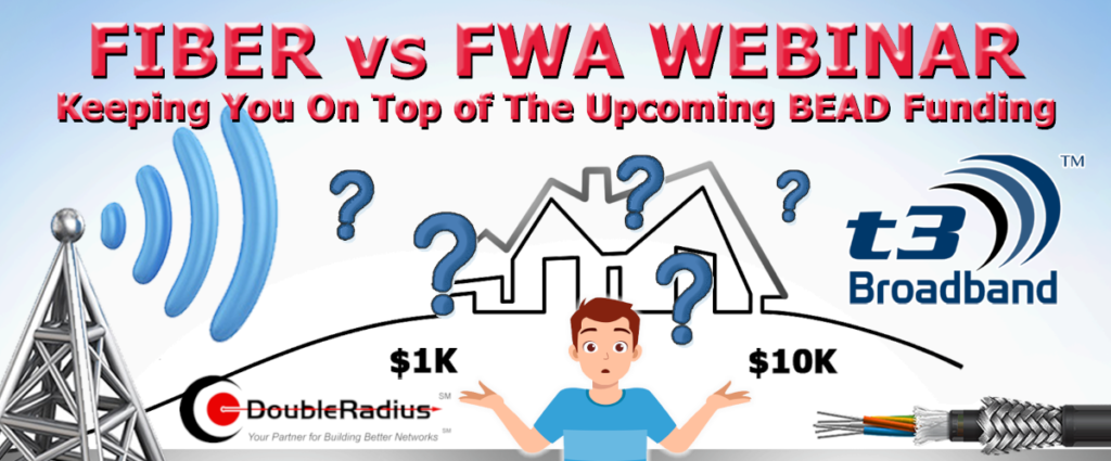 Fiber vs FWA Webinar, August 15th 2023, 2:00 PM EDT